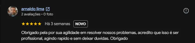 Avaliação de Arnaldo Lima: Obrigado pela sua agilidade em resolver nossos problemas, acredito que isso é ser profissional, agindo rápido e sem deixar dúvidas. Obrigado.